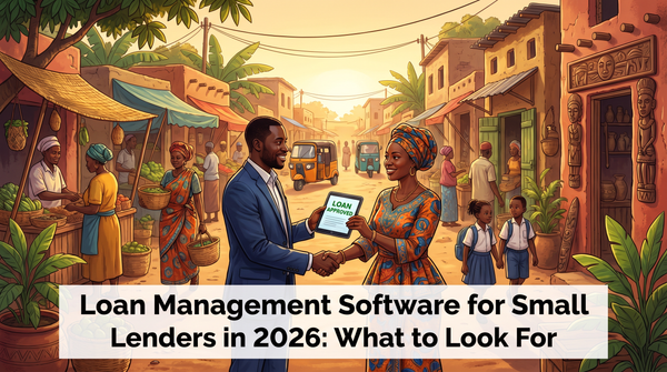 Loan Management Software for Small Lenders in 2026: What to Look For