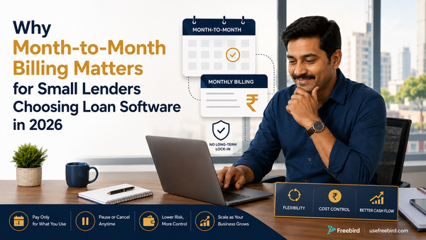 Why Month-to-Month Billing Matters for Small Lenders Choosing Loan Software in 2026